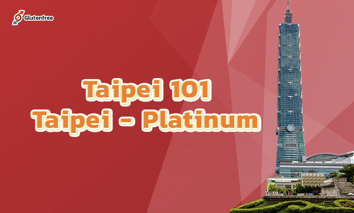 4. Taipei 101, Taipei - Platinum